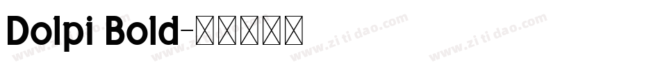 Dolpi Bold字体转换